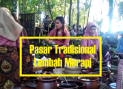 Pasar Trasdisional Lembah Merapi, Pasar Unik Zaman kuno di Bukit Gunung Gono yang berpadu Wisata Kuliner dan Alam