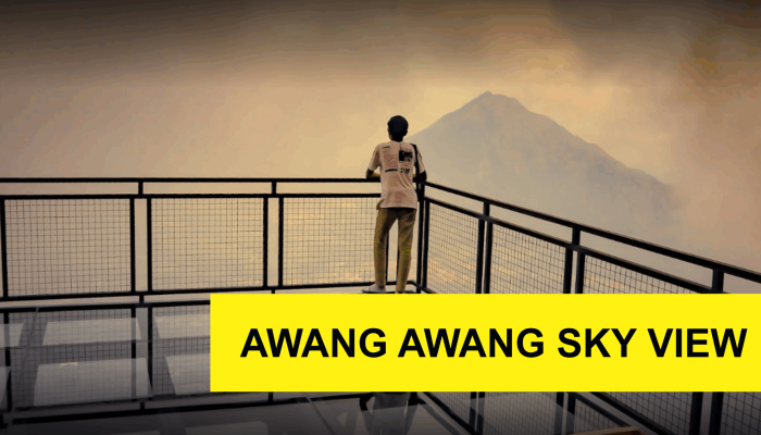 WISATA DI ATAS AWAN, AWANG AWANG SKY VIEW